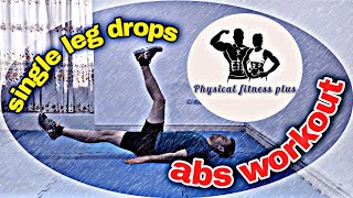 single leg drops| leg drops| abs workout at home| physical exercise