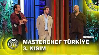 MasterChef Türkiye 2026 3. Kısım | 05.08.2026  @masterchefturkiye​