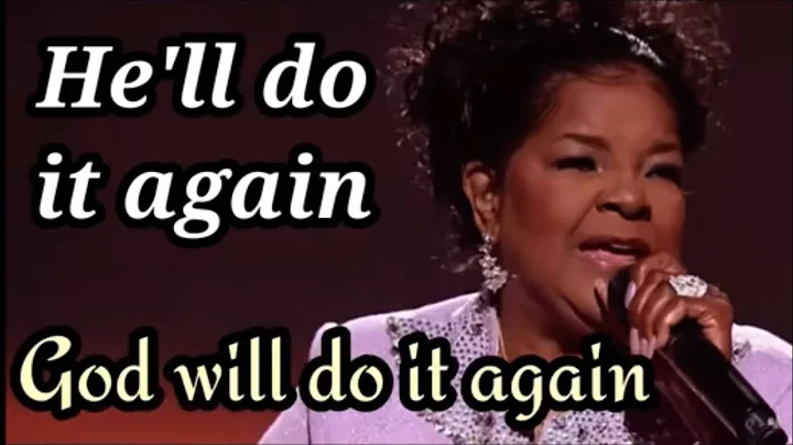HE’LL DO IT AGAIN - PASTOR SHIRLEY CAESAR - Lovely Classic Gospel Song - with Lyrics