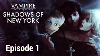 WHAT'S HIDDEN IN THE SHADOWS? Vampire: The Masquerade - SoNY Ep. 1