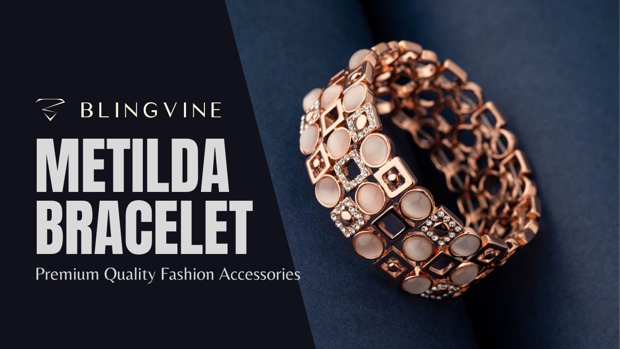 Metilda Bracelet | Blingvine Fashion Jewelry