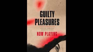 GUILTY PLEASURES - TRAILER