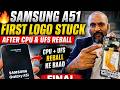 Samsung A51 CPU & UFS Reball Ke Baad First Logo Stuck ❌ Final Fix ✅