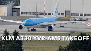 KLM A330 Take Off: YVRAMS Vancouver to Amsterdam