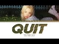 Jeon soyeon   quit color coded lyrics