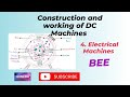 DC Machines | 4.Electrical Machines | BEE | B-tech 1-st year | All Universities