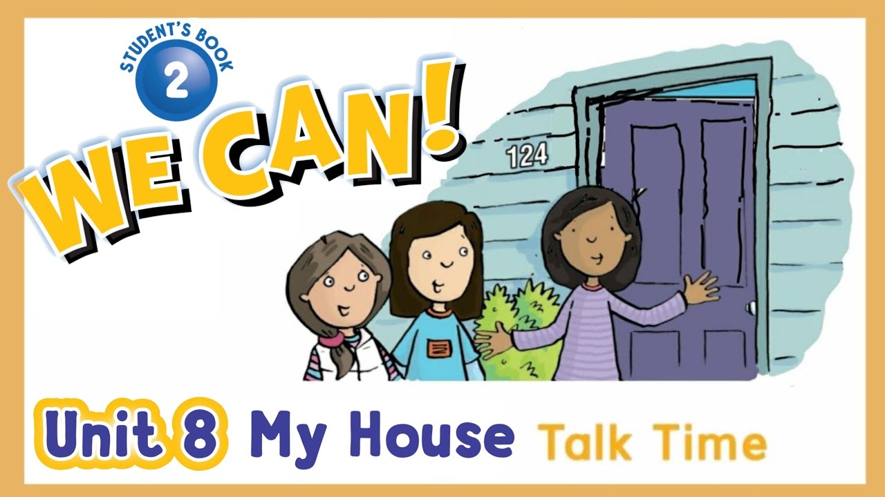 انجليزي we can 2 unit 8 الوحدة الثامنة My House درس Talk Time مفردات المنزل في اللغة الإنجليزية
