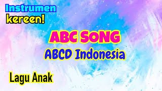 INSTRUMEN / KARAOKE Lagu Anak 'ABC SONG / ABCD INDONESIA'