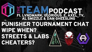 The Team Podcast w/ LVNDARK, Axel_TV, Glorious_E, Al Smizzle & Dan Gheesling - Escape from Tarkov