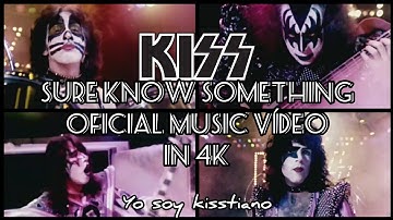 KISS - Sure Know Something (OFICIAL 4K VIDEO REMASTERED)/ YO SOY KISSTIANO