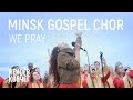 Minsk Gospel House Project | We Pray | Неноев ковчег