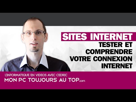 Tester sa connexion internet et la comprendre