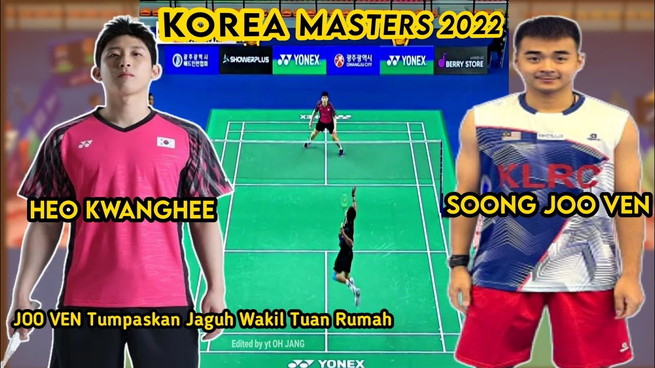 R16 Soong Joo Ven (MAS) Def Heo Kwanghee (KOR) - Korea Masters 2022