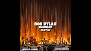Bob Dylan ~ July 23, 2026 in Richmond, VA (Remastered with Artwork by Bennyboy)