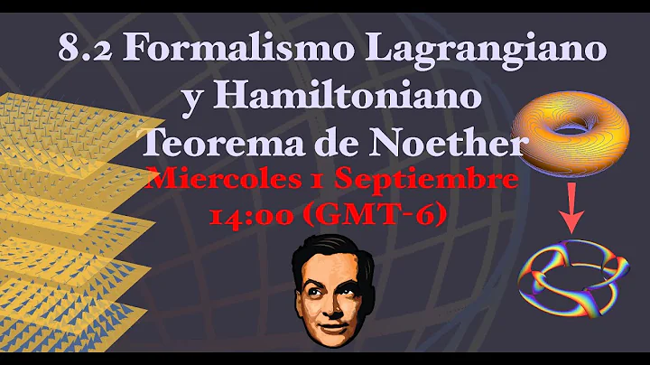 Formalismo Lagrangiano y Hamiltoniano Teorema de N...