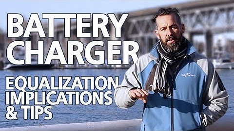 Power Time with Jeff Cote - Battery Charger Equalization, Implications and Tips
