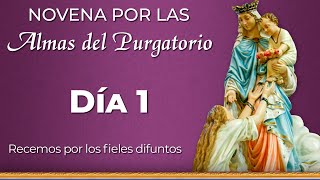 Novena por las Almas del Purgatorio 🕯 Día 1 🕯 | Padre Ricardo del Campo