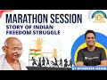 Story Of Indian Freedom Struggle | Marathon Session | Crack UPSC CSE/IAS 2021| Byomkesh Meher