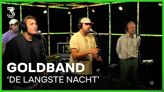 Goldband doet live 'De Langste Nacht' | 3FM Live Box | NPO 3FM