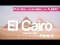 🇪🇬Como viajar por EGIPTO Parte 2⎮ Las Pirámides. Guía completa para viajeros⎮Trippeando Cairo 2021