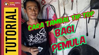 BOCOR SAMPING TAMBAL TUBELESS DARI DALAM (TIPTOP BESTPATCH)