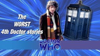 Top 3 WORST 4th Doctor Stories