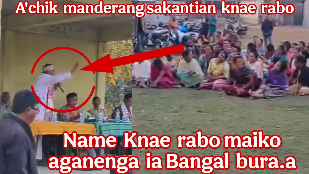 A'chik asongo ia Bangal bura A'chik manderangna mai dakgipa katarangko aganenga knae rabo