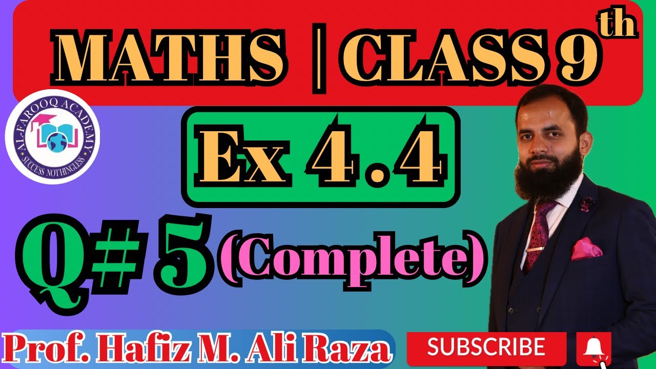 Ex 4.4 ➡️ Q#5 Complete (i,ii)  | Class 9 | Maths