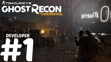 Ghost Recon Wildlands - Gameplay Walkthrough Part 1 - Developer Presentation (PS4 PRO)