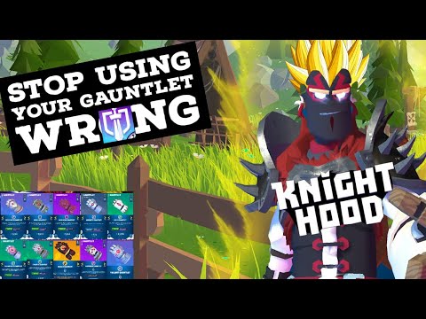 HOW TO USE YOUR Gauntlets LIKE  THE PROS (Episode 1) KNIGHTHOOD