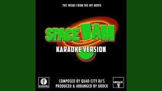 Space Jam (From "Space Jam") (Karaoke Version) - Urock Karaoke