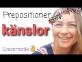 Grammatik  prepositioner vid knslor