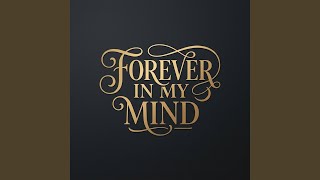 Forever In My Mind - Austin Knox