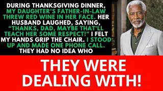 At Thanksgiving Dinner, My Son-In-Law's Father Threw Wine At My Daughter, So I Made One Call And...