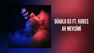 Diablo 63 ft. Kodes - Av Mevsimi (Official Audio)