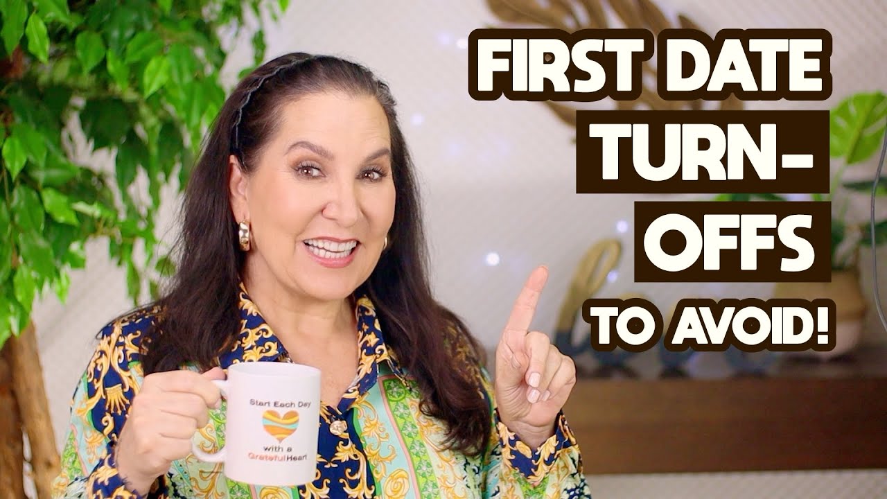 Stop Doing This | 8 First Date TURN-OFFS | For the Gals!
