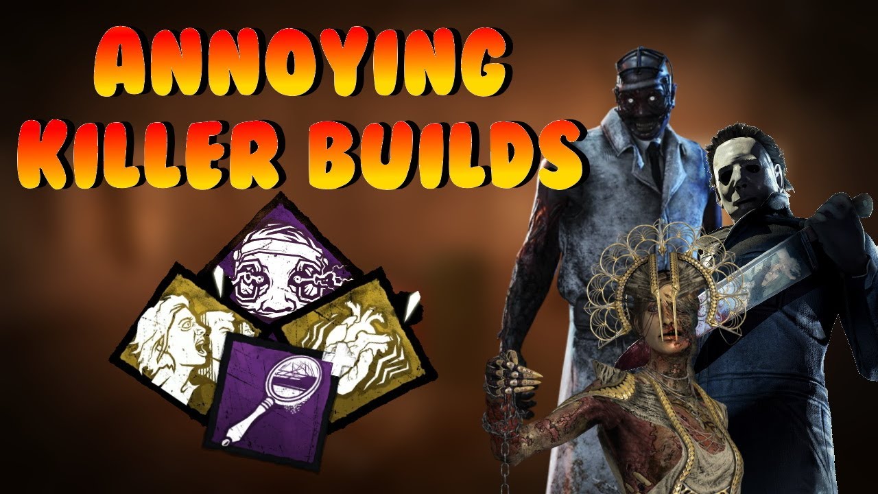Angsty Build ANNOYING KILLER BUILDS YOU NEVER WANT TO FACE - YouTube