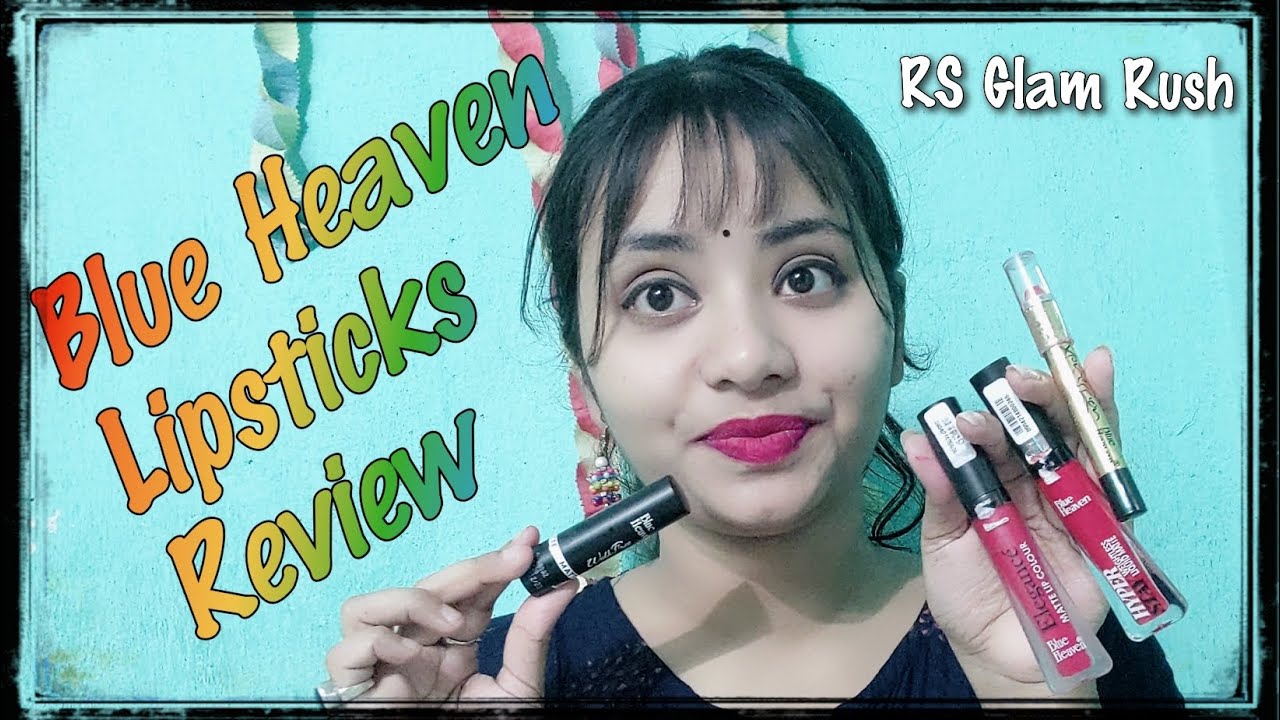 💄Blue Heaven Lipsticks Review | Hyper Stay Liquid Matte | Walkfree matte lip color | RS Glam Rush
