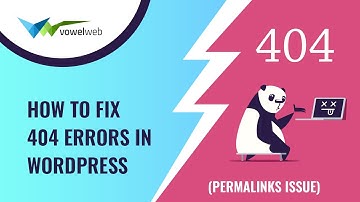 How To Fix 404 Errors in WordPress (Permalinks Issue)