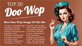 Top 20 Doo Wop  Of All Time  Best Doo Wop  Of 50s 60s  Oldies But Goodies