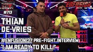 Thian de Vries 'I am ready to KILL!' #Enfusion137 Pre-fight Interview 🏆 by ChampsTalkTV 1,281 views 10 days ago 5 minutes, 4 seconds