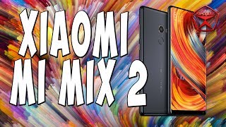 Обзор Xiaomi MI MIX 2 / Арстайл /