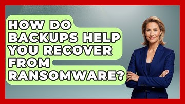 How Do Backups Help You Recover From Ransomware? - Tech Terms Explained