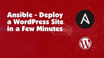 How to Deploy a WordPress Site with Ansible Automation