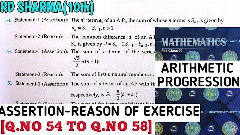 RD SHARMA CLASS 10 ARITHMETIC PROGRESSION ASSERTION REASON OF EXERCISE  [Q.NO 54 TO 58] MATH FEAR