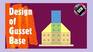 Simple way to Design Gusset Base | Thickness of Base-plate | Problem-1 | Gusset Plate & Angle