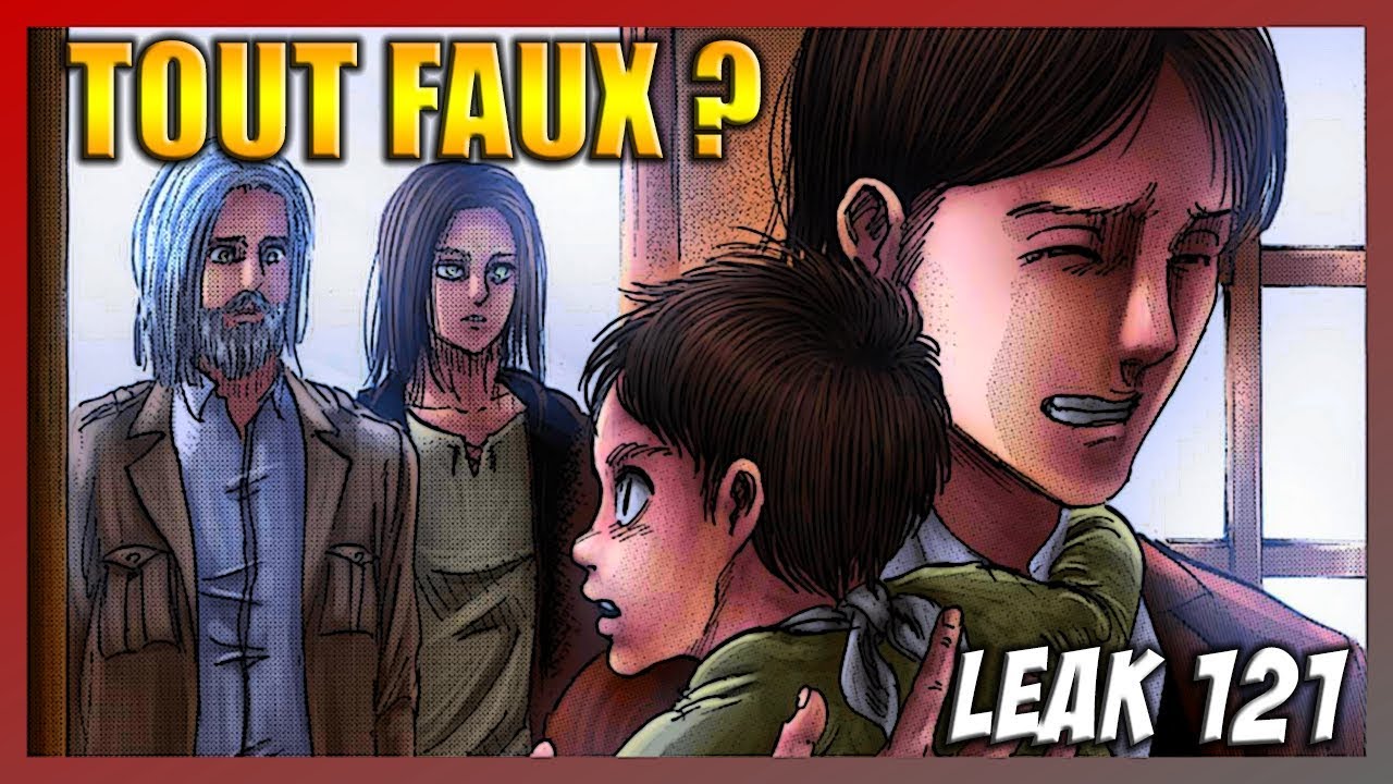 ON S’ÉTAIT TROMPÉ ! LEAK CHAPITRE 121 ATTAQUE DES TITANS - YouTube