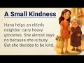 A Small Kindness | Learn English through Story Level 2 | Graded Reader | English Listening Practice