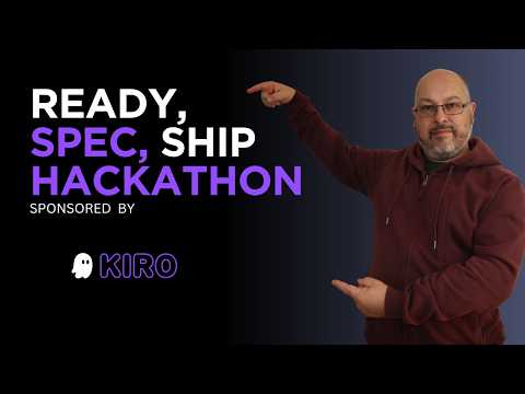 Ready, Spec, Ship Hackathon Spec to Ship: Build, Test, and Launch with an Agent. Sponsored by Kiro.