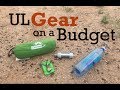 Gear to Lighten your Load on a Budget!